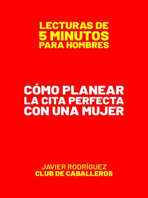 cover image of Cómo Planear La Cita Perfecta Con Una Mujer